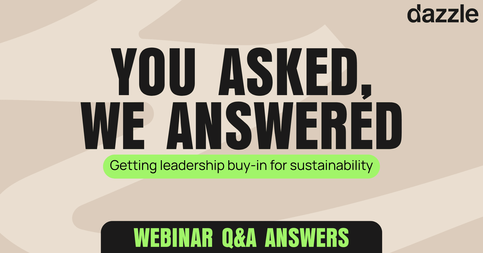 Your leadership buy-in questions answered: Insights from our expert webinar