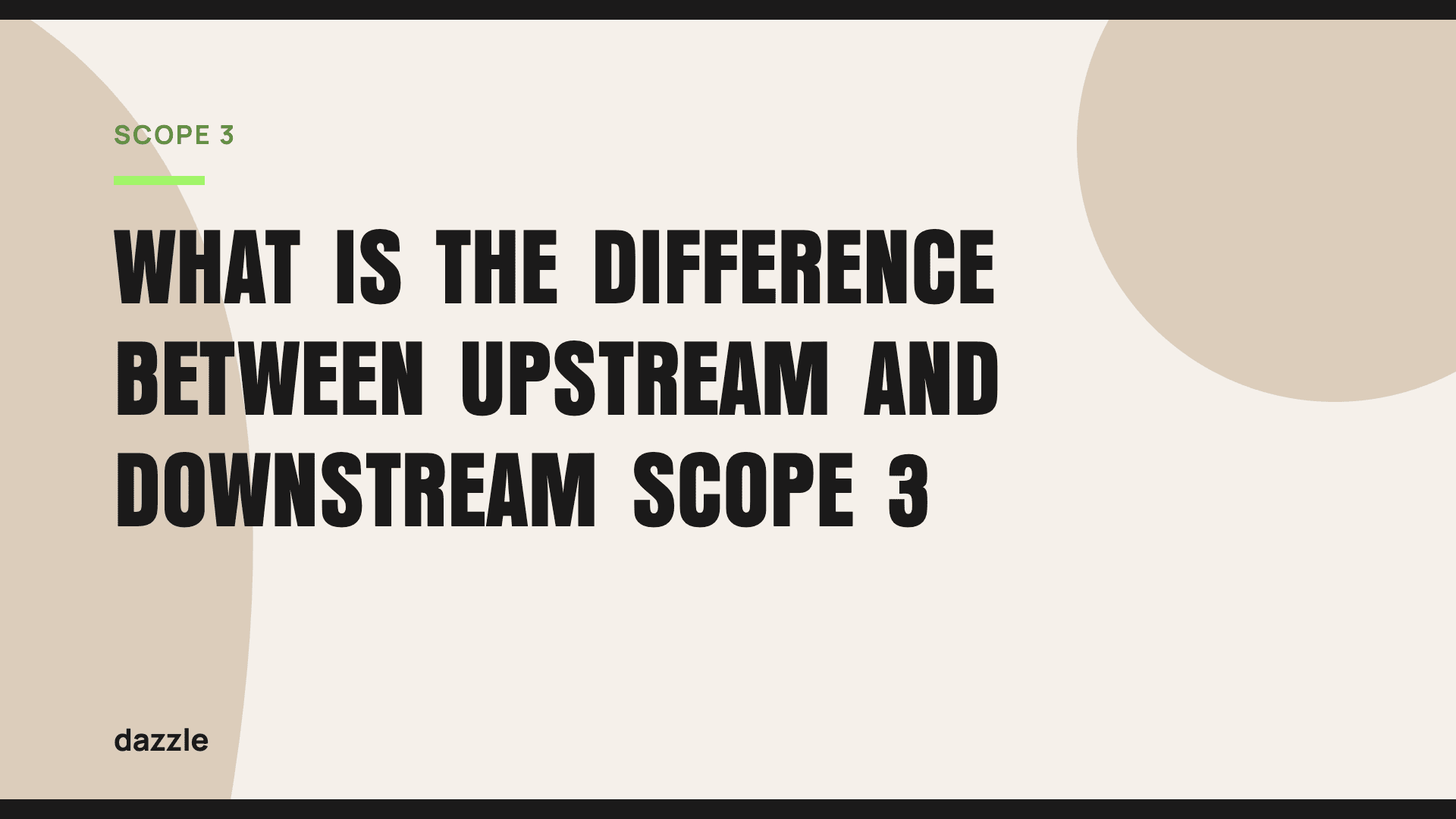 What is the difference between upstream and downstream scope 3? What is the difference between upstream and downstream scope 3?