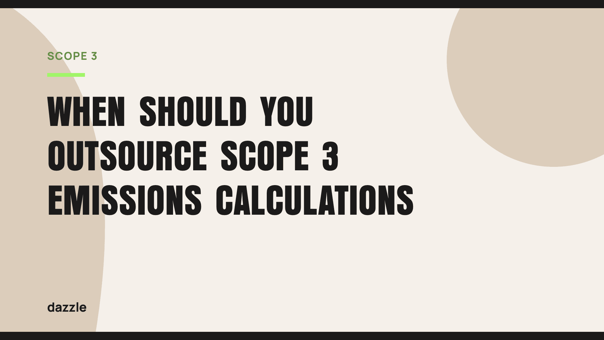 When Should You Outsource Scope 3 Emissions Calculations? When Should You Outsource Scope 3 Emissions Calculations?